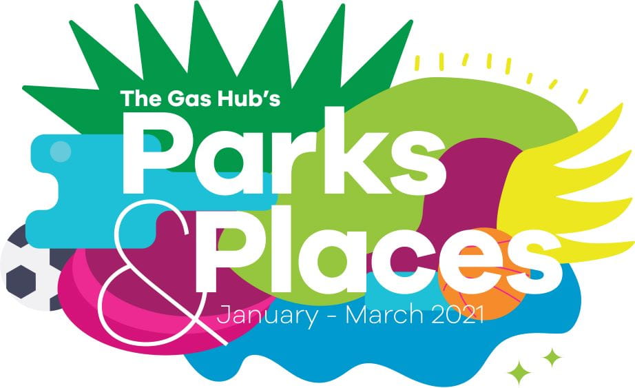 The Gas Hub's Parks and Places event